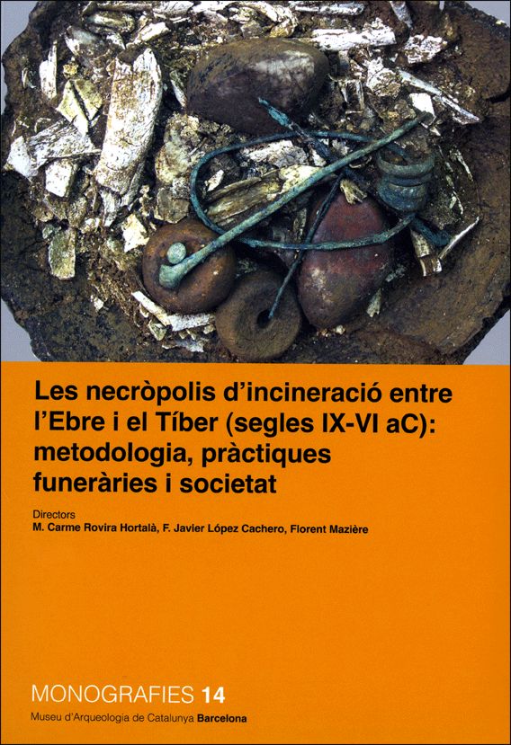 Les necròpolis d'incineració entre l'Ebre i el T¡ber (s. IX-VI aC): metodologia, de CACHERO LOPEZ, FCO. JAVIER | portada del 