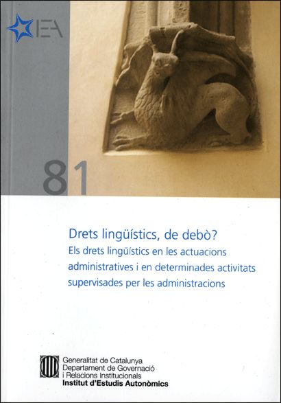Drets lingüístics, de debò? Els drets lingüístics en les actuacions administratives i en determinade, de AA.VV. | portada del