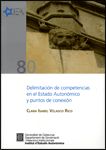 Delimitación de competencias en el Estado autonómico y puntos de conexión, de Velasco Rico, Clara Isabel | portada del libro