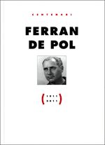 Centenari Ferran de Pol (1911-2011), de DE POL , FERRAN | portada del libro