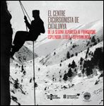 Centre Excursionista de Catalunya. De la Segona República al Franquisme. Esplendor, de Castellet Solanas, Manuel | portada de