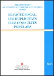 Tres informes de l'Institut d'Estudis Autonòmics sobre el pacte fiscal, les duplicitats i les consul, de AA.VV. | portada del