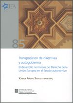 Transposición de directivas y autogobierno. El desarrollo normativo del Derecho de la Unión Europea, de López Bofill, Hèctor 