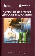 DICCIONARI DE RECERCA CLINICA DE MEDICAMENTS, de FUNDACIO DR. ANTONI ESTEVE | portada del libro