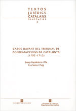 Casos davant del Tribunal de Contrafaccions de Catalunya (1702-1713), de Capdeferro i Pla | portada del libro