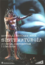 Marcel·lí Antúnez Roca. Sistematúrgia, de Antúnez Roca, Marcel·lí | portada del libro