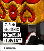 Catàleg de gegants centenaris de Catalunya (2a reimpressió), de VV.AA. | portada del libro