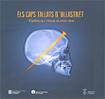 caps tallats d'Ullastret. Violència i ritual al món iber/Els, de AA.VV. | portada del libro