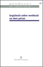 Legislació sobre mediació en dret privat, de Parlament de Catalunya | portada del libro