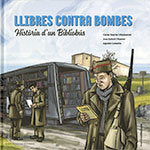 Llibres contra bombes. Història d'un Bibliobús, de Duarte i Montserrat, Carles | portada del libro