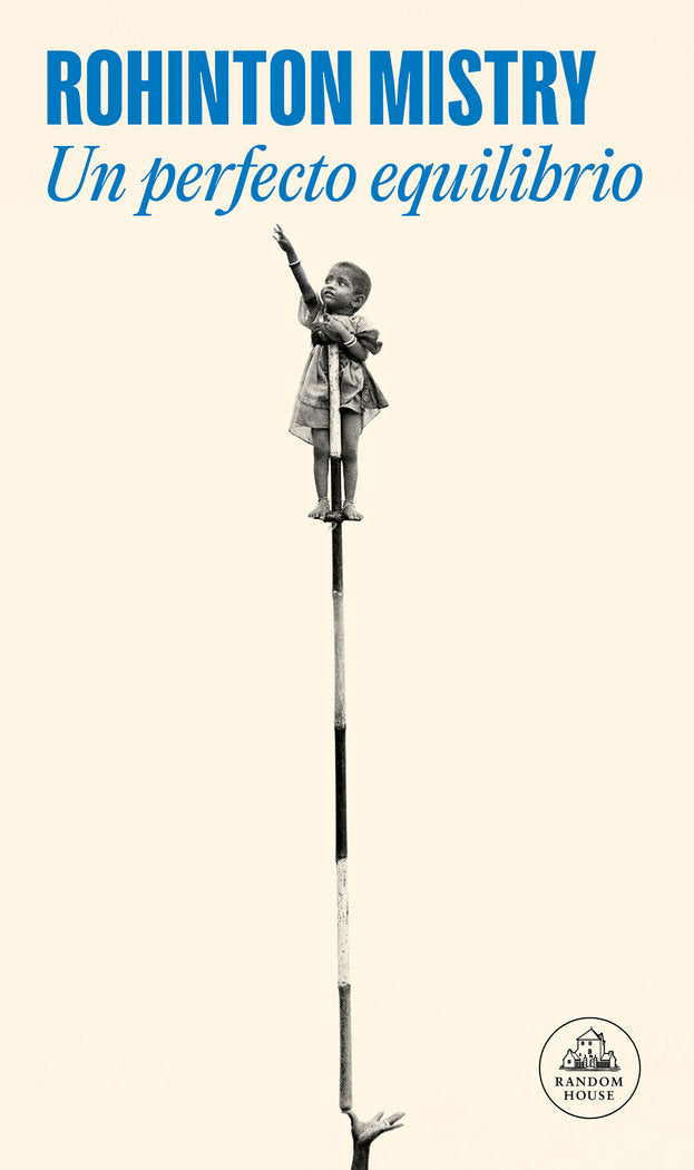 Un perfecto equilibrio, de Mistry, Rohinton | portada del libro