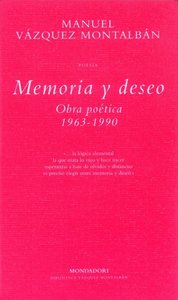 Memoria y deseo, de VAZQUEZ MONTALBAN,MANUEL | portada del libro