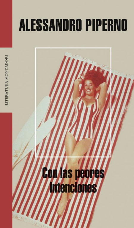 Con las peores intenciones, de Piperno, Alessandro | portada del libro