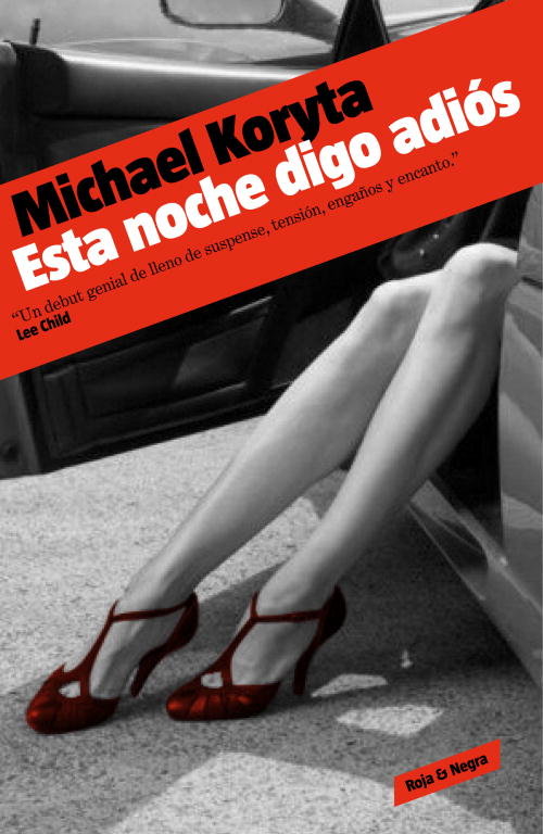 Esta noche digo adiós (Detective privado Lincoln Perry 1), de KORYTA | portada del libro