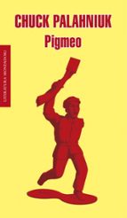 Pigmeo, de Chuck Palahniuk | portada del libro