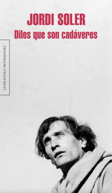 Diles que son cadáveres, de Soler, Jordi | portada del libro
