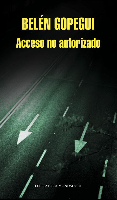 Acceso no autorizado, de Gopegui, Belén | portada del libro
