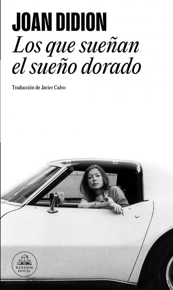 Los que sueñan el sueño dorado, de Didion, Joan | portada del libro