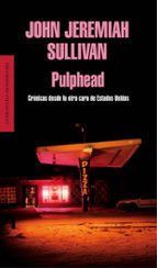 Pulphead, de John Jeremiah Sullivan | portada del libro