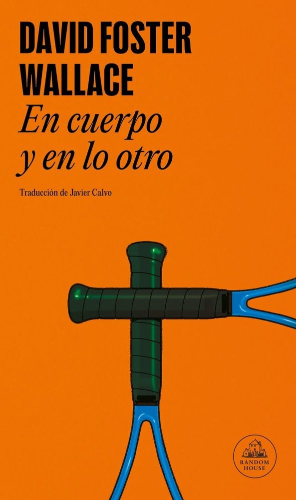 En cuerpo y en lo otro, de Wallace, David Foster | portada del libro