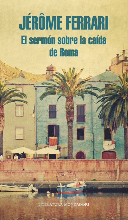 El sermón sobre la caída de Roma, de Ferrari, Jérôme | portada del libro