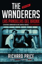 The Wanderers: las pandillas del Bronx, de Richard Price | portada del libro