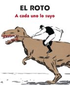 A cada uno lo suyo, de El Roto | portada del libro