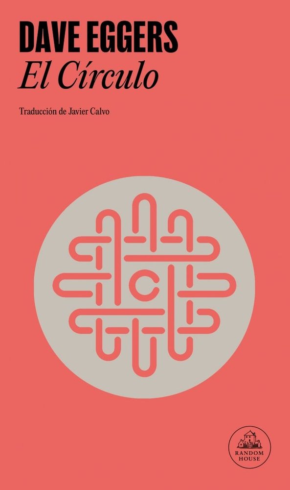 El Círculo, de Eggers, Dave | portada del libro
