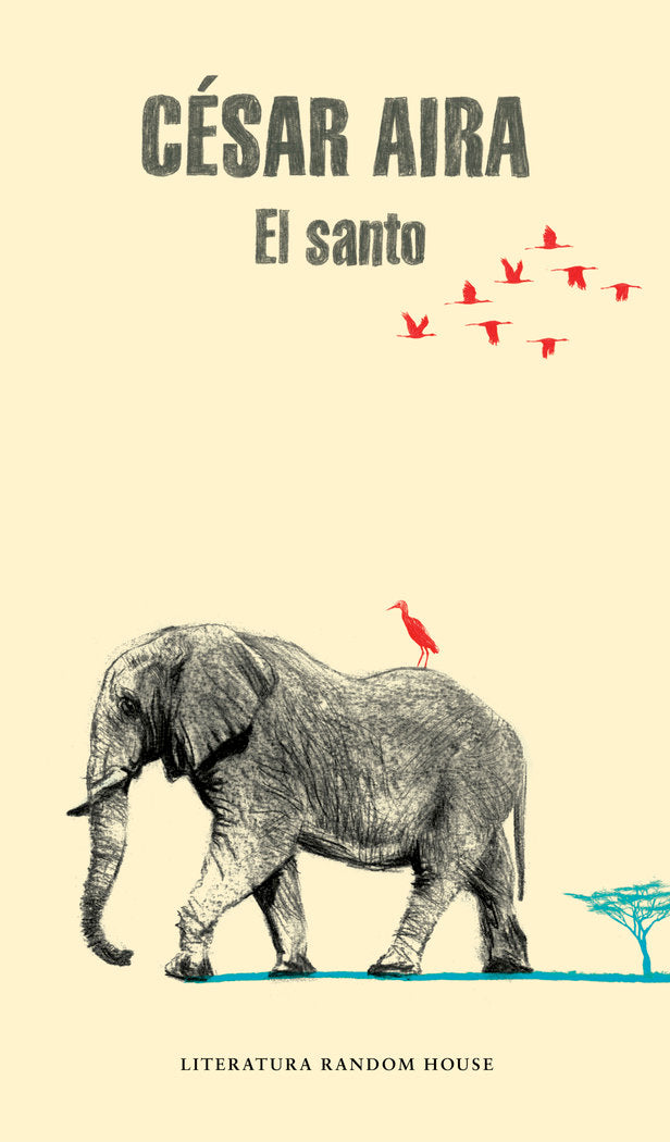 El santo, de Aira, César | portada del libro