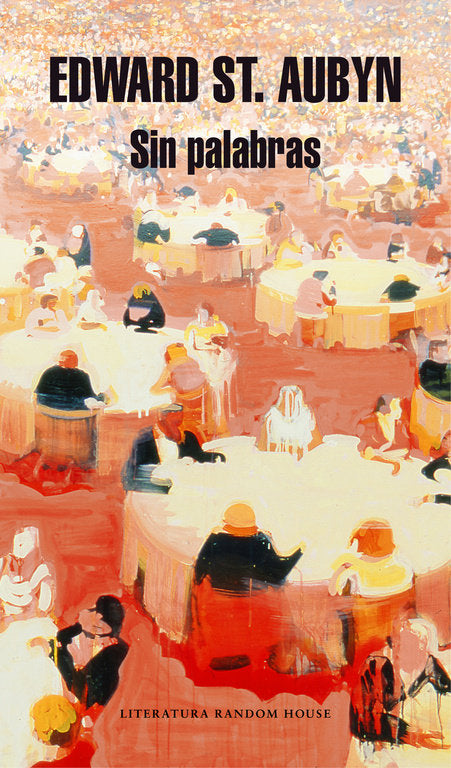 Sin palabras, de St. Aubyn, Edward | portada del libro