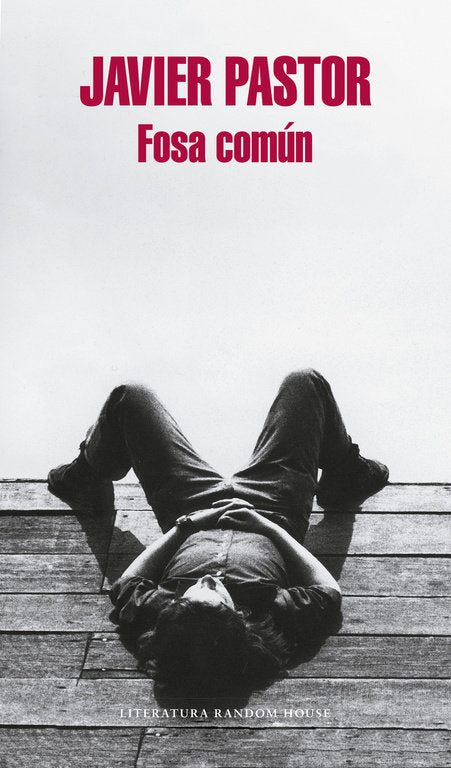 Fosa común, de Pastor, Javier | portada del libro