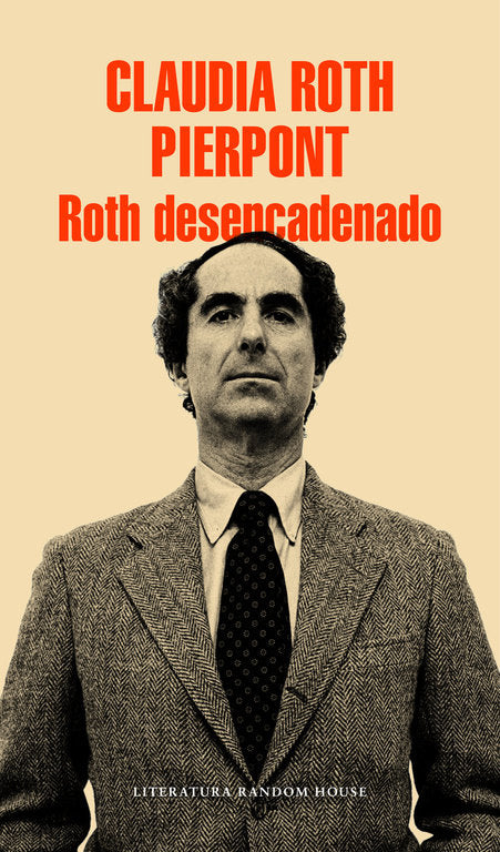 Roth desencadenado, de Roth Pierpont, Claudia | portada del libro