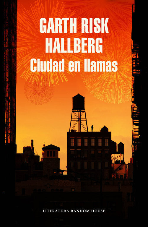Ciudad en llamas, de Hallberg, Garth Risk | portada del libro
