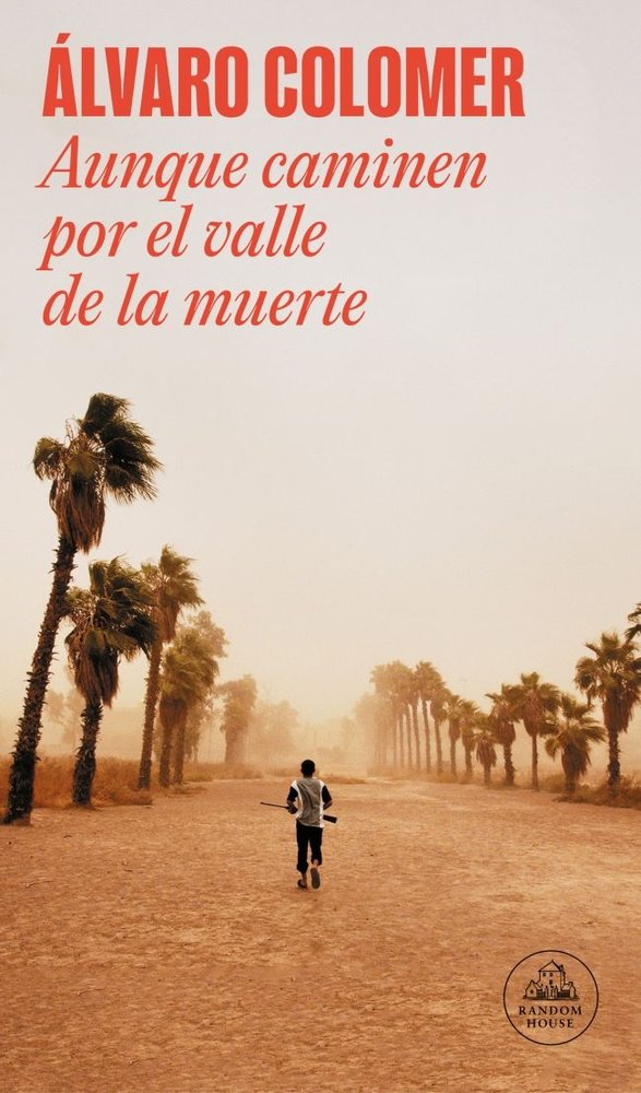 Aunque caminen por el valle de la muerte, de Colomer, Álvaro | portada del libro