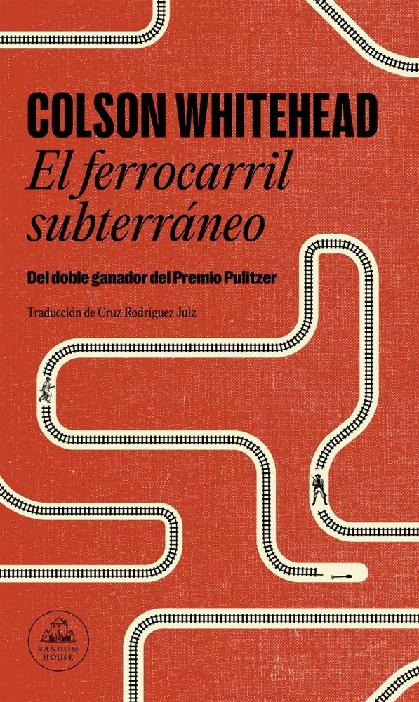 El ferrocarril subterráneo, de Whitehead, Colson | portada del libro