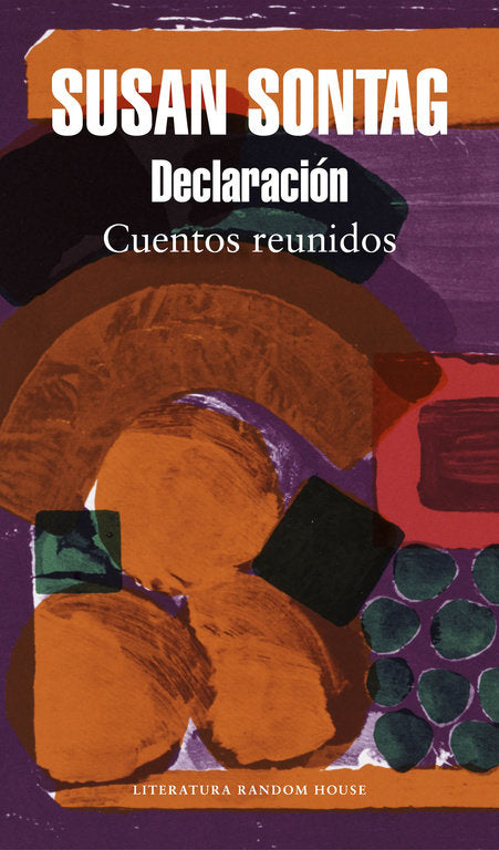 Declaración, de Sontag, Susan | portada del libro