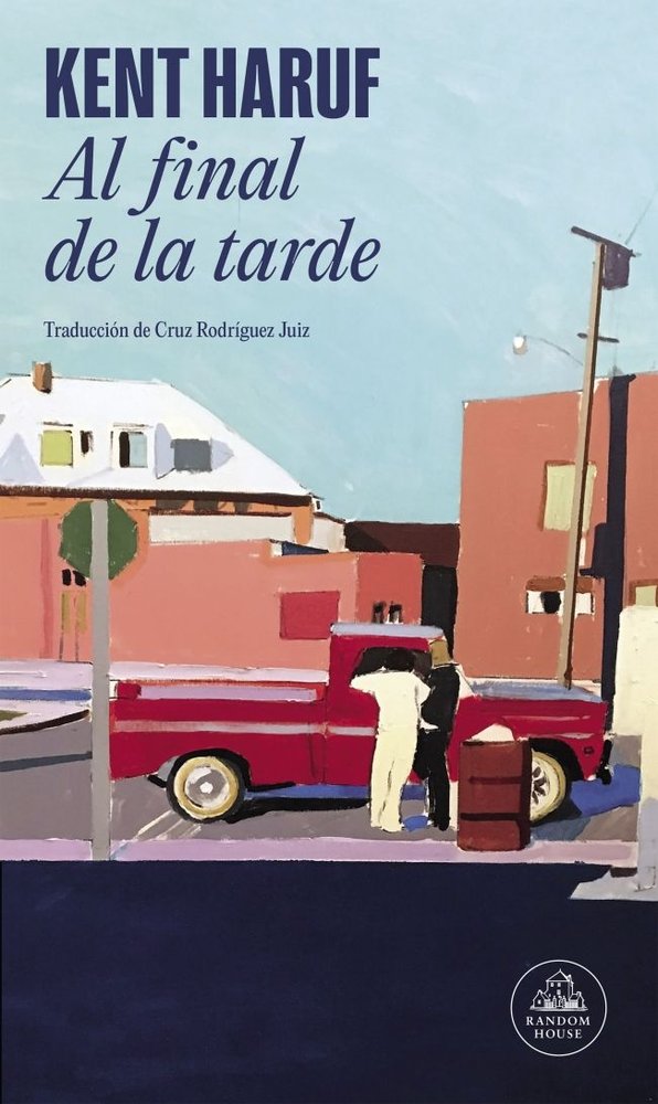 Al final de la tarde, de Haruf, Kent | portada del libro