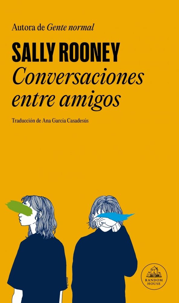 Conversaciones entre amigos, de Rooney, Sally | portada del libro