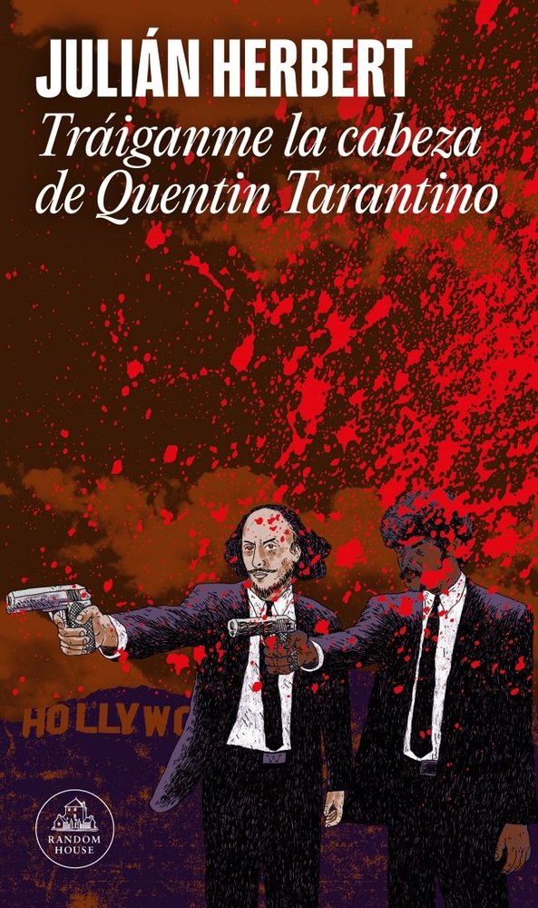 Tráiganme la cabeza de Quentin Tarantino (Mapa de las lenguas), de Herbert, Julián | portada del libro