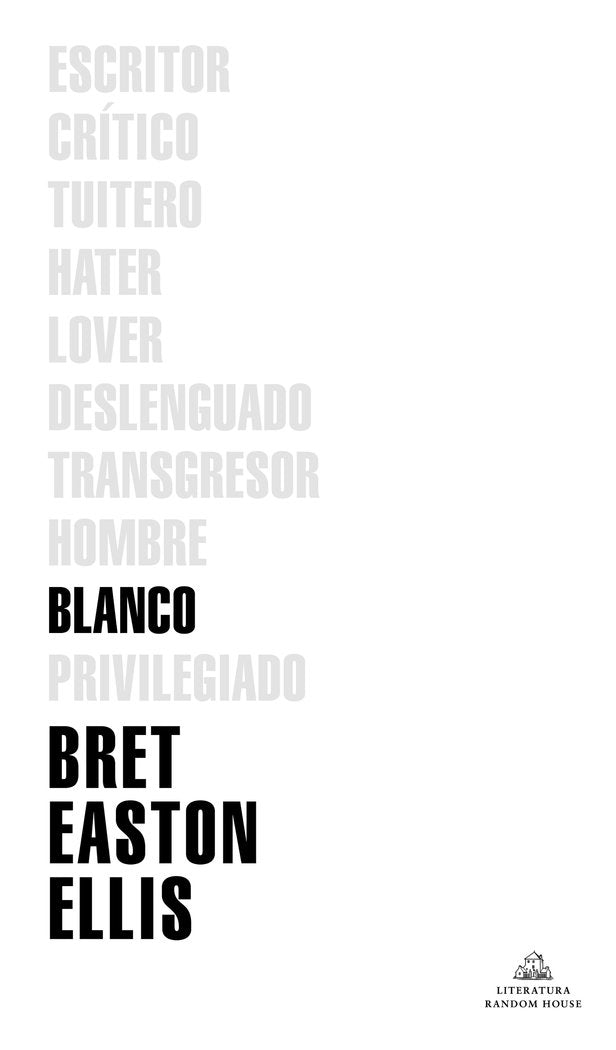 Blanco, de Easton Ellis, Bret | portada del libro