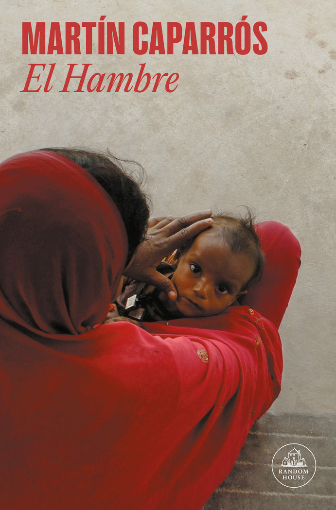 El Hambre, de Caparrós, Martín | portada del libro