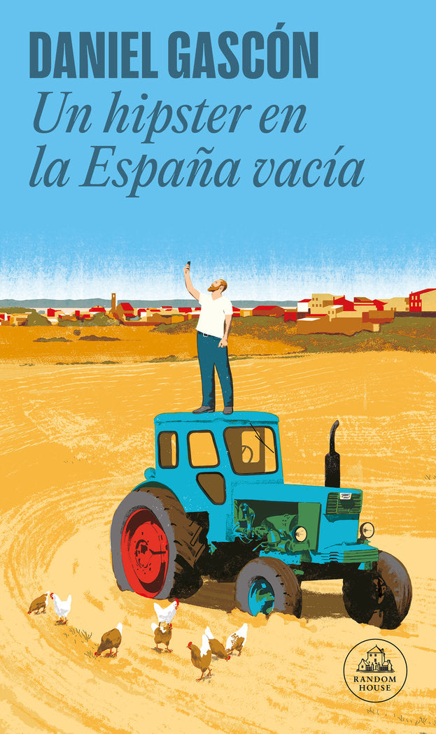 Un hipster en la España vacía, de Gascón, Daniel | portada del libro