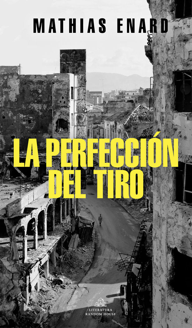 LA PERFECCION DEL TIRO, de ENARD, MATHIAS | portada del libro