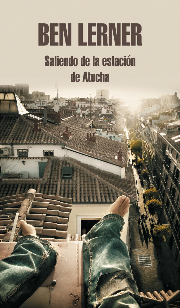 SALIENDO DE LA ESTACION DE ATOCHA, de LERNER, BEN | portada del libro