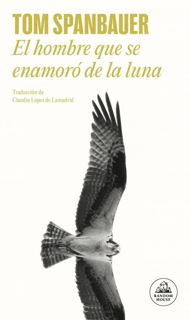 EL HOMBRE QUE SE ENAMORO DE LA LUNA, de SPANBAUER, TOM | portada del libro