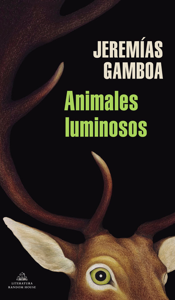 ANIMALES LUMINOSOS, de GAMBOA, JEREMIAS | portada del libro