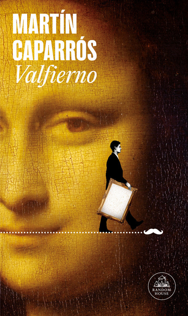 Valfierno, de MARTIN CAPARROS | portada del libro