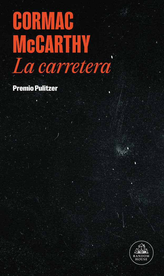 LA CARRETERA, de MCCARTHY, CORMAC | portada del libro