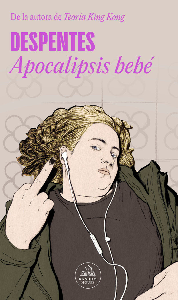 APOCALIPSIS BEBE, de DESPENTES, VIRGINIE | portada del libro
