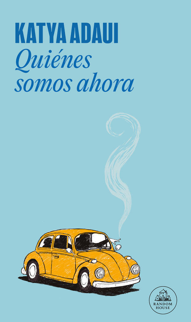 QUIENES SOMOS AHORA, de ADAUI, KATYA | portada del libro